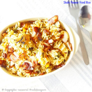 Shahi Paneer Fried Rice